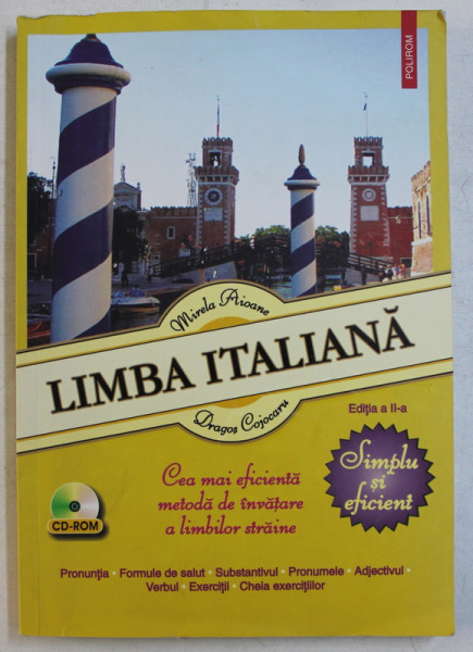 LIMBA ITALIANA - SIMPLU SI EFICIENT ED. a - II - a REVAZUTA de MIRELA AIOANE , DRAGOS COJOCARU , 2007