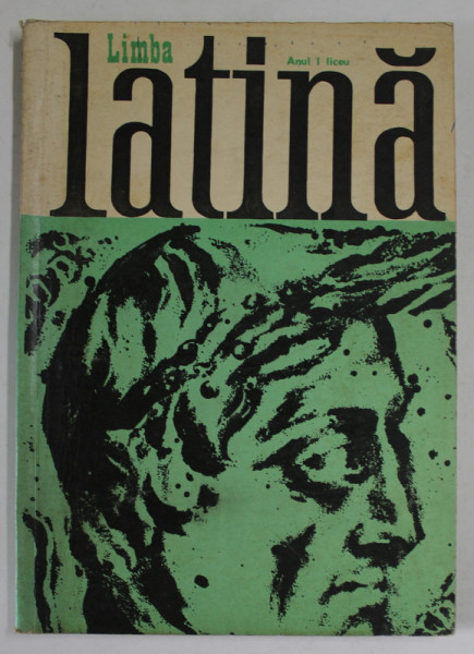 LIMBA LATINA , MANUAL PENTRU ANUL I LICEU de GH. GUTU , 92 PAGINI , COPERTA BROSATA