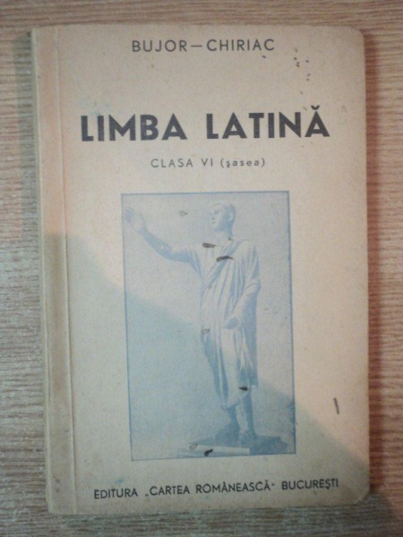 LIMBA LATINA PENTRU CLASA A VI A DE LICEU , ED. a I a de I. I. BUJOR , FR. CHIRIAC , Bucuresti 1946 * PREZINTA HALOURI DE APA