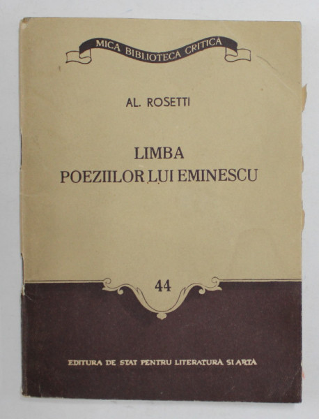 LIMBA POEZIILOR  LUI EMINESCU de AL. ROSETTI , 1956