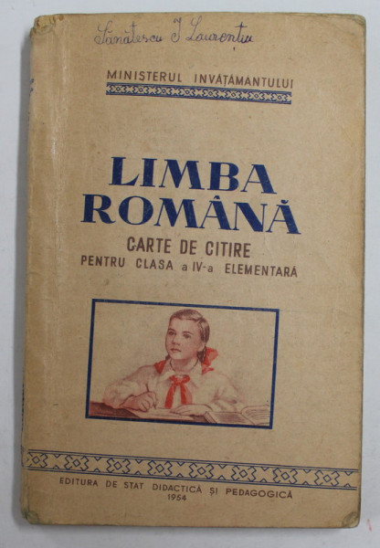 LIMBA ROMANA. CARTE DE CITIRE PENTRU CLASA A IV-A ELEMENTARA  1954