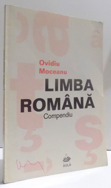 LIMBA ROMANA - COMPENDIU de OVIDIU MOCEANU , 1998