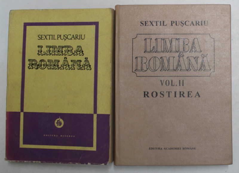 LIMBA ROMANA de SEXTIL PUSCARIU , VOLUMELE I - II , 1976 - 1994