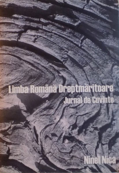LIMBA ROMANA DREPTMARITOARE JURNAL DE CUVINTE de NINEL NICA , 2014