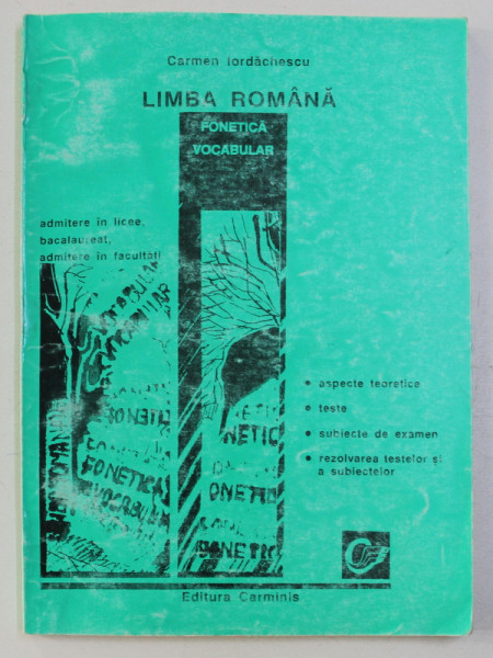 LIMBA ROMANA - FONETICA, VOCABULAR de CARMEN IORDACHESCU, 1995
