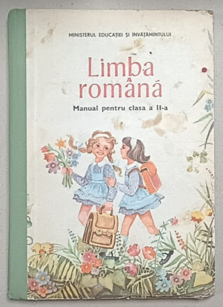 LIMBA ROMANA , MANUAL PENTRU CLASA A - II -A de ELENA CONSTANTINESCU ...IULIA TEODORESCU , 1989