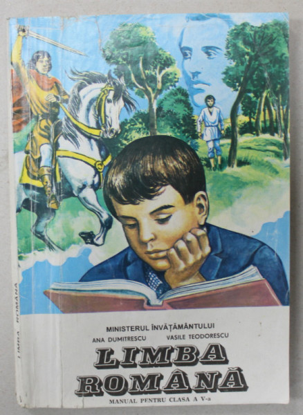 LIMBA ROMANA , MANUAL PENTRU CLASA A - V -A de ANA DUMITRESCU si VASILE TEODORESCU , 1996