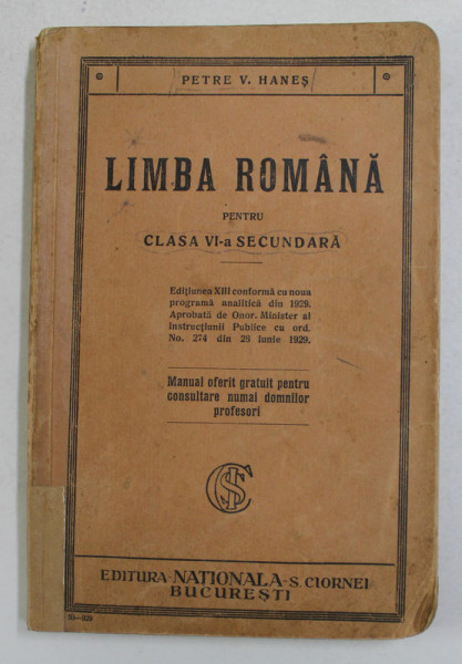 LIMBA ROMANA PENTRU CLASA VI -A SECUNDARA de PETRE V. HANES , 1929