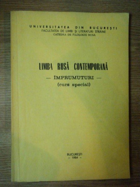 LIMBA RUSA CONTEMPORANA ( curs ), Bucuresti 1984