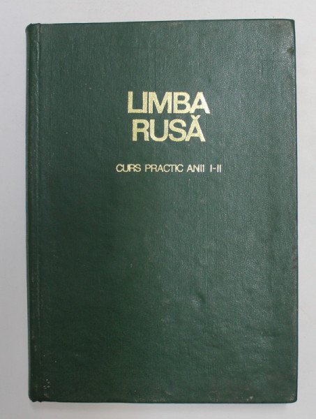 LIMBA RUSA , CURS PRACTIC ANII I - II de HARLAOANU ALFRED , FRANCU NICOLAIE , 1971