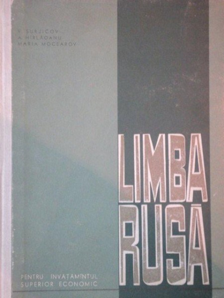 LIMBA RUSA  de V. SURJICOV, A. HIRLAOANU SI MARIA MOCEAROV