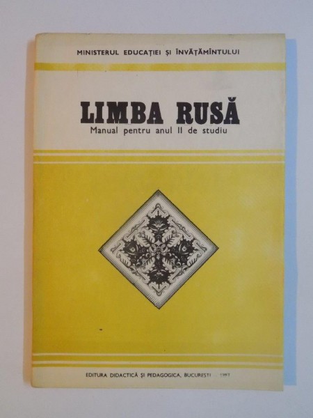 LIMBA RUSA , MANUAL PENTRU ANUL II DE STUDIU DE SONIA AVERBUCH - METCH , LIDIA INESCU , 1987