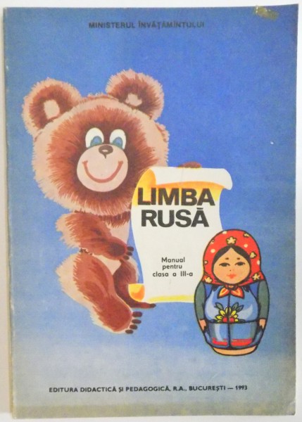 LIMBA RUSA, MANUAL PENTRU CLASA A III - A de EUGEN NOVEANU, ILUSTRATII de STAN BARON, 1993