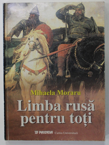 LIMBA RUSA PENTRU TOTI de MIHAELA MORARU , LIPSA PAGINA DE TITLU , ANII ' 90