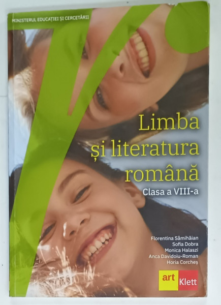 LIMBA SI  LITERATURA ROMANA , CLASA  A VIII -A de FLORENTINA SAMIHAIAN ...HORIA CORCHES , 2020 , PREZINTA URME DE UZURA