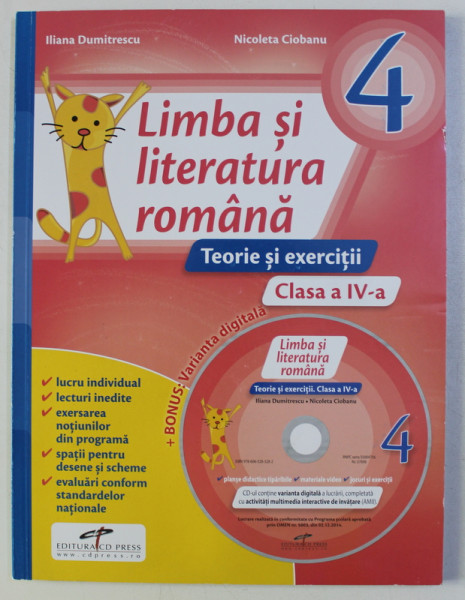 LIMBA SI LITERATURA ROMANA - TEORIE SI EXERCITII , CLASA A IV - A de ILIANA DUMITRESCU si NICOLETA CIOBANU , 2016 , LIPSA CD *