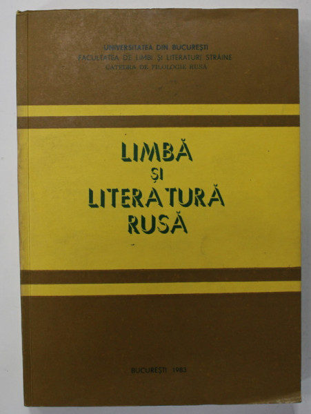 LIMBA SI LITERATURA RUSA , CURS UNIVERSITAR , coordonator S. VAIMBERG , 1979