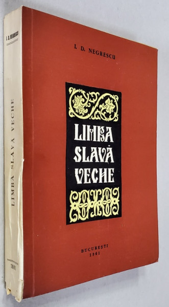 LIMBA SLAVA VECHE , PERIOADA SLAVONA LA ROMANI ...GLOSAR SLAVO ROMAN de I.D NEGRESCU  , 1961