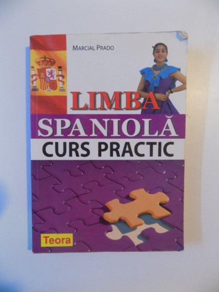 LIMBA SPANIOLA , CURS PRACTIC de MARCIAL PRADO , 2005