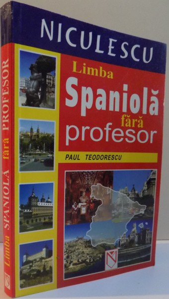 LIMBA SPANIOLA FARA PROFESOR, EDITIA A IV-A REVAZUTA SI ADAUGITA, 2003
