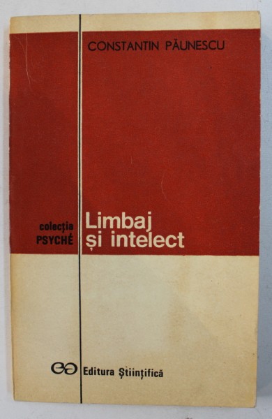 LIMBAJ SI INTELECT de CONSTANTIN PAUNESCU , 1973