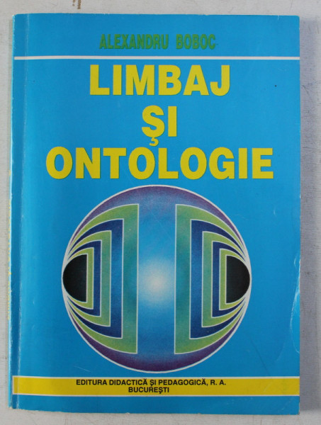 LIMBAJ SI ONTOLOGIE de ALEXANDRU BOBOC , 1997