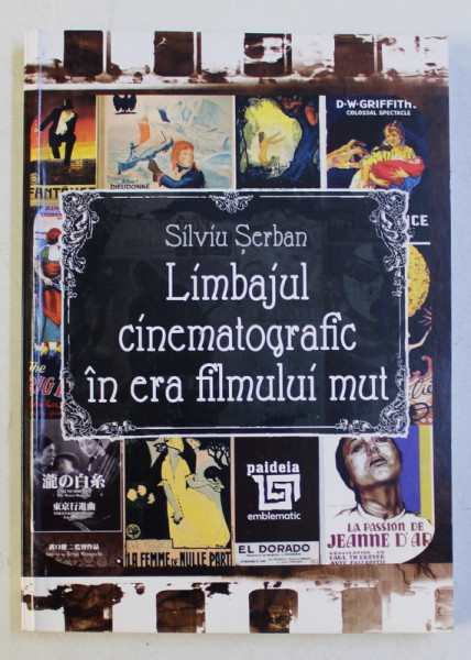 LIMBAJUL CINEMATOGRAFIC IN ERA FILMULUI MUT de SILVIU SERBAN , 2016