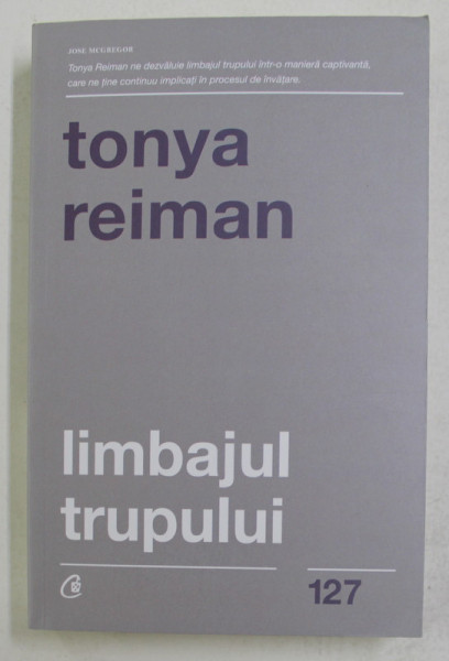 LIMBAJUL TRUPULUI de TONYA REIMAN , 2019