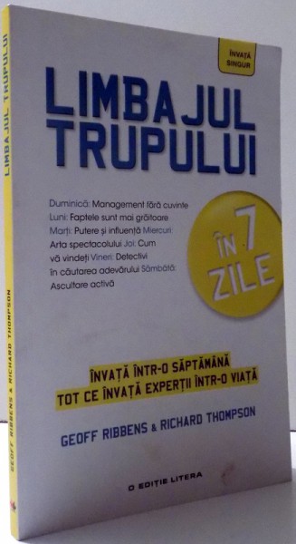 LIMBAJUL TRUPULUI , INVATA INTR- O SAPTAMANA TOT CE INVATA EXPERTII INTR- O VIATA de GEOFF RIBBENS si RICHARD THOMPSON , 2016