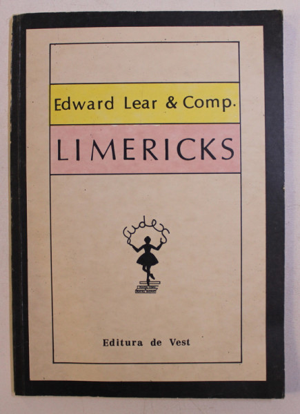 LIMERICKS de EDWARD LEAR & COMP. , 1992 DEDICATIE*