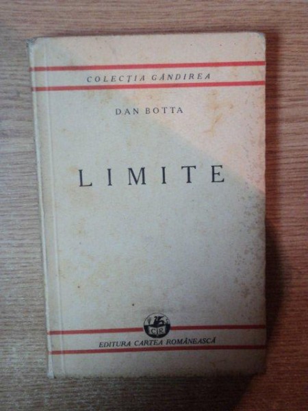 LIMITE de DAN BOOTA , Bucuresti 1936