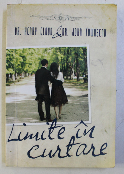 LIMITE IN CURTARE de HENRY CLOUD and JOHN TOWNSEND , 2013