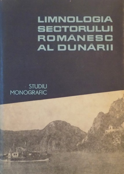 LIMNOLOGIA SECTORULUI ROMANESC AL DUNARII . STUDIU MONOGRAFIC , 1967, DEDICATIE