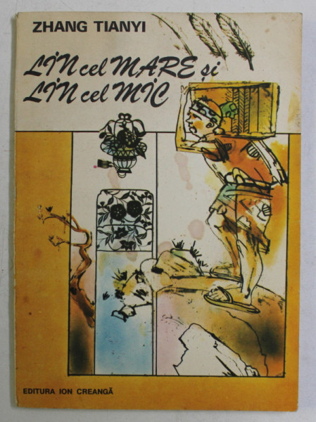 LIN CEL MARE SI LIN CEL MIC , ilustratii de MIRCEA MUNTENESCU , de ZHANG TIANYI , 1992