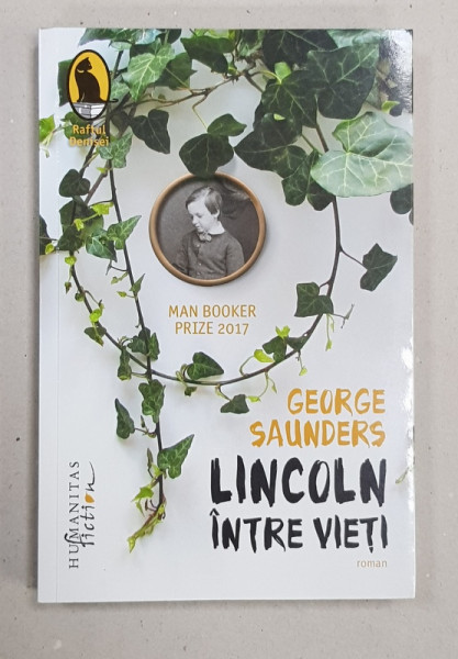 LINCOLN INTRE VIETI - roman de GEORGE SAUNDERS , 2018