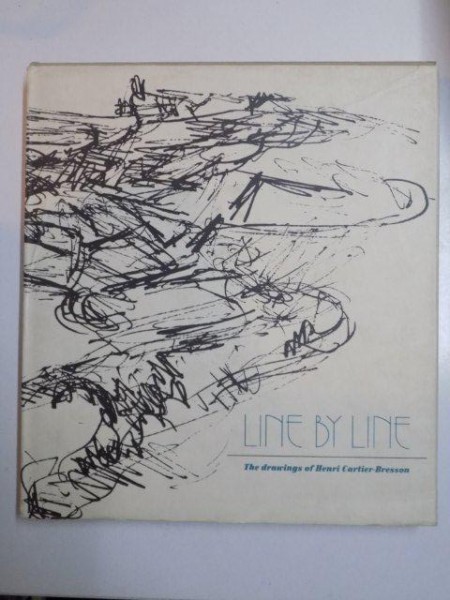 LINE BY LINE , THE DRAWINGS OF HENRI CARTIER BRESSON