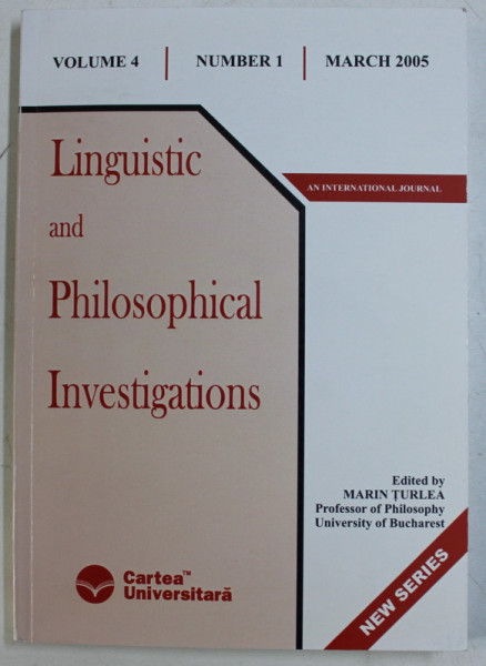 LINGUISTIC AND PHILOSOPHICAL INVESTIGATIONS VOL. 4 NR. 1 MARCH by MARIN TURLEA , 2005