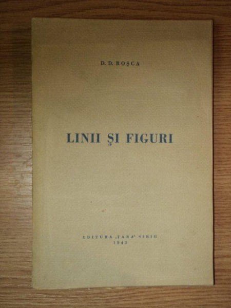 LINII SI FIGURI  de D.D. ROSCA, SIBIU 1943