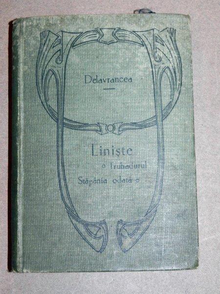 LINISTE -TRUBADURUL- STAPANIA ODATA- DELAVRANCEA - BUC. 1911