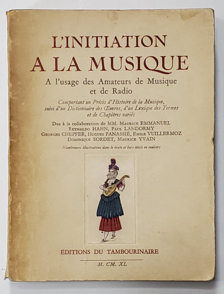 L'INITIATION A LA MUSIQUE , A L'USAGE DES AMATEURS de MUSIQUE ET DE RADIO , 1949