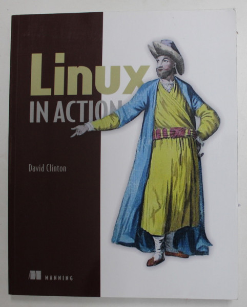 LINUX IN ACTION by DAVID CLINTON , 2018