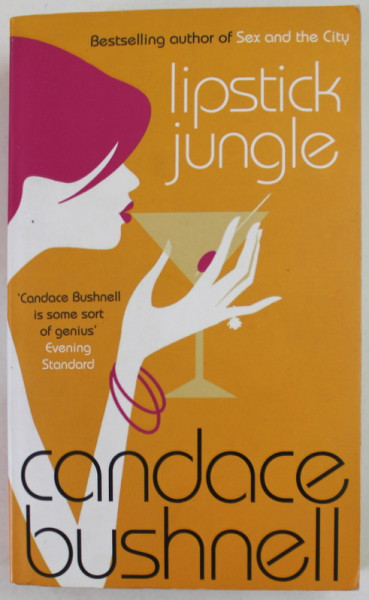 LIPSTICK JUNGLE by CANDACE BUSHNELL , 2005
