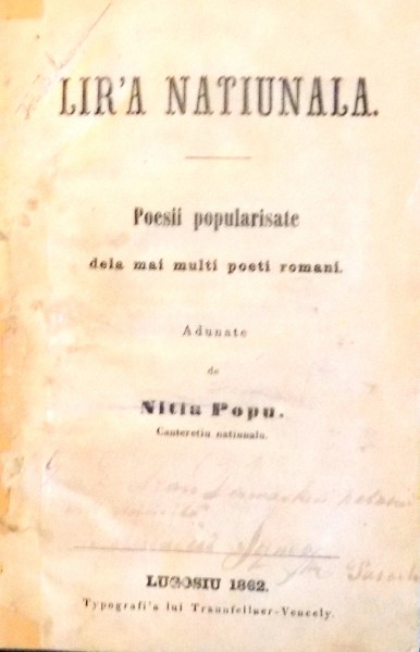 LIR`A NATIUNALA, POESII POPULARISTE DE LA MAI MULTI POETI ROMANI ADUNATE de NITIA POPU , 1862
