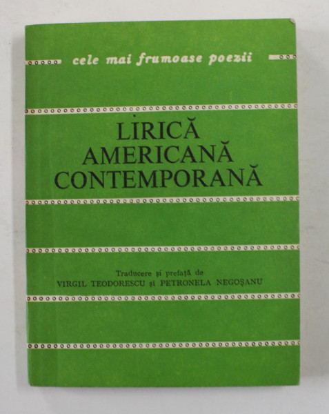 LIRICA AMERICANA CONTEMPORANA , COLECTIA ' CELE MAI FRUMOASE POEZII ' , NR. 182 , APARUTA 1982
