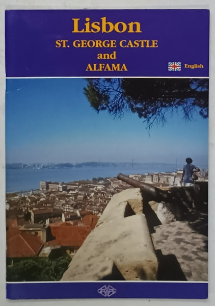 LISBON , ST. GEORGE CASTLE and ALFAMA , ENGLISH , by ADERITO TAVARES , ANII '2000