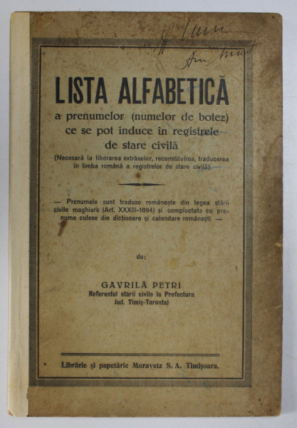 LISTA ALFABETICA A PRENUMELOR  (NUMELOR DE BOTEZ ) CE SE POT INDUCE IN REGISTRELE DE STARE CIVILA de GAVILA PETRI , INCEPUTUL SEC. XX