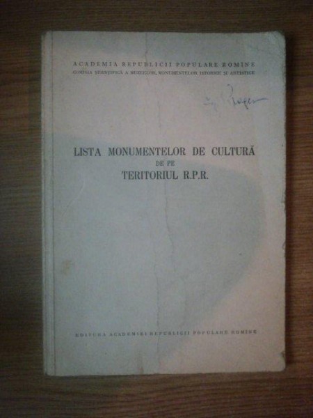 LISTA MONUMENTELOR DE CULTURA DE PE TERITORIUL RPR , 1956