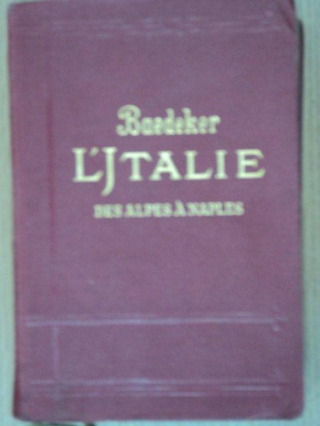 L'ITALIE.DES ALPES A NAPLES - BAEDEKER  1905