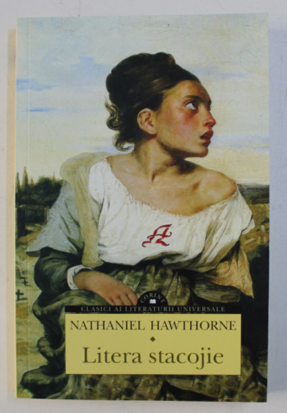 LITERA STACOJIE de NATHANIEL HAWTHORNE , 2015