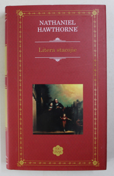 LITERA STACOJIE de NATHANIEL HAWTHORNE , 2018